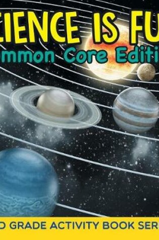 Cover of Science Is Fun (Common Core Edition)