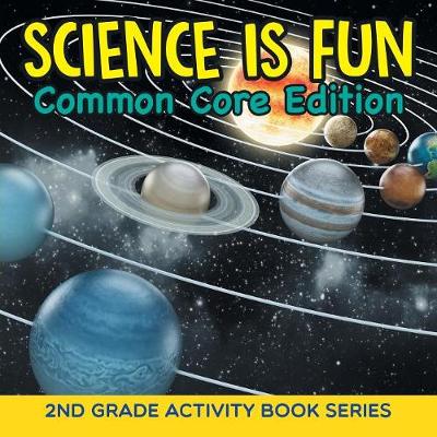 Book cover for Science Is Fun (Common Core Edition)