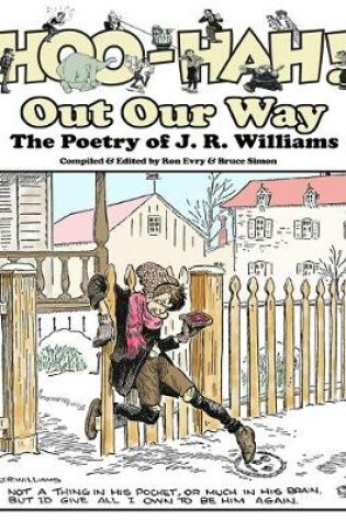 Cover of Hoo-Hah! Out Our Way - The Poetry of J. R. Williams