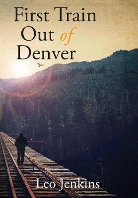 Book cover for First Train Out of Denver