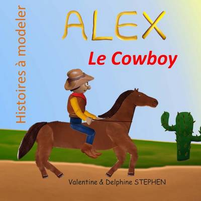 Book cover for Alex le Cowboy