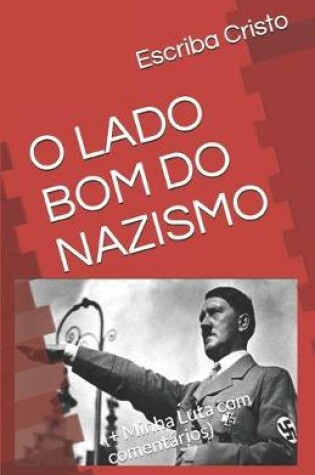 Cover of O Lado Bom Do Nazismo