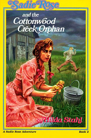 Book cover for Sadie Rose and the Cottonwood Creek Orphan