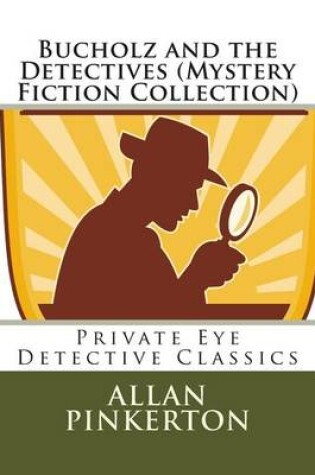 Cover of Bucholz and the Detectives (Mystery Fiction Collection)