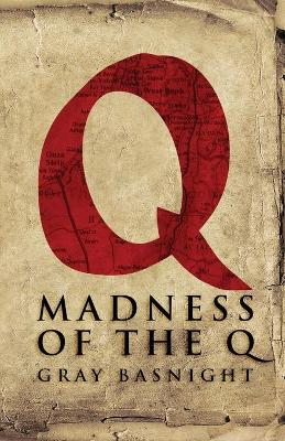 Book cover for Madness of the Q