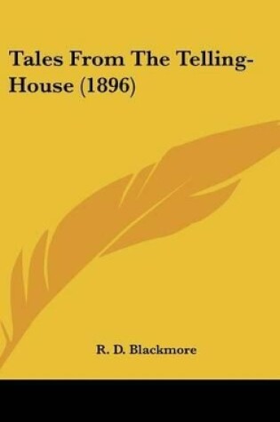 Cover of Tales From The Telling-House (1896)