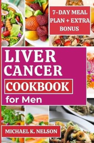 Cover of Liver Cancer Cookbook for Men