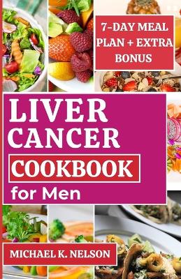 Book cover for Liver Cancer Cookbook for Men