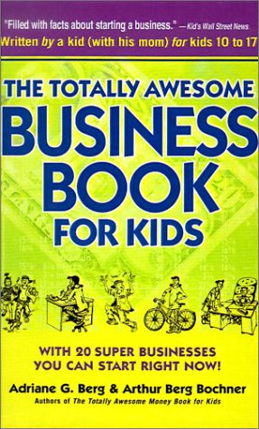 Book cover for The Totally Awesome Business Book for Kids