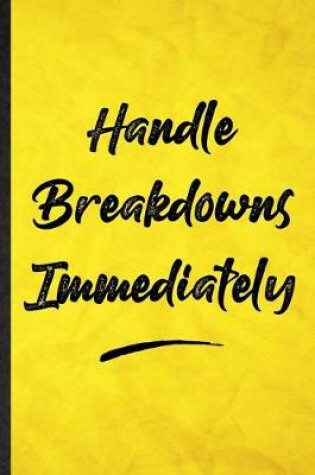 Cover of Handle Breakdowns Immediately