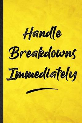 Book cover for Handle Breakdowns Immediately