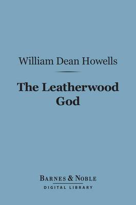 Book cover for The Leatherwood God (Barnes & Noble Digital Library)