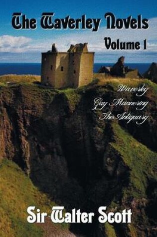 Cover of The Waverley Novels, Volume 1, Including (complete and Unabridged)