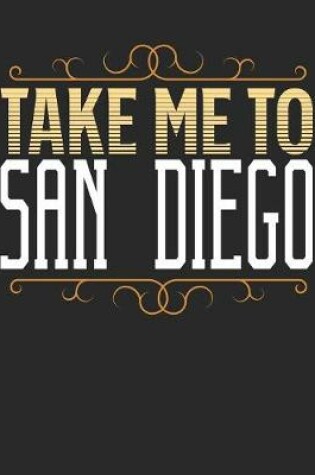 Cover of Take Me To San Diego