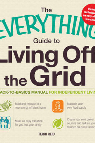 Cover of The Everything Guide to Living Off the Grid