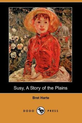 Cover of Susy, a Story of the Plains (Dodo Press)