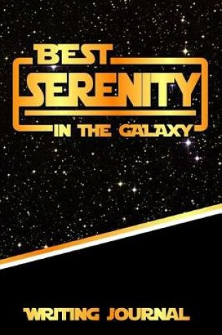 Cover of Best Serenity in the Galaxy Writing Journal