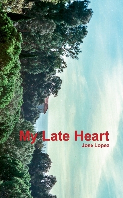 Book cover for My Late Heart