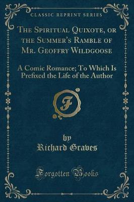 Book cover for The Spiritual Quixote, or the Summer's Ramble of Mr. Geoffry Wildgoose