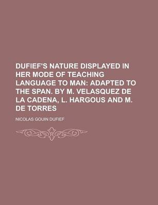 Book cover for Dufief's Nature Displayed in Her Mode of Teaching Language to Man