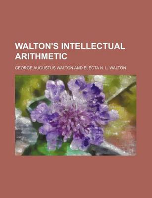 Book cover for Walton's Intellectual Arithmetic