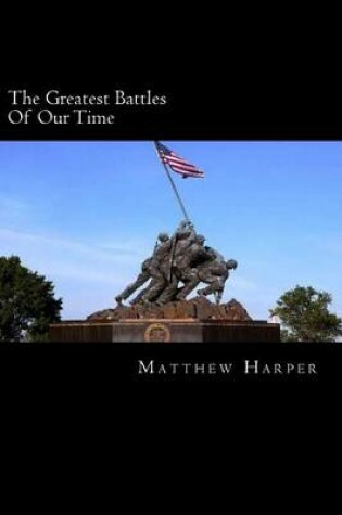 Cover of The Greatest Battles Of Our Time