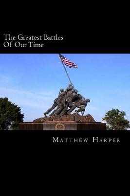 Book cover for The Greatest Battles Of Our Time