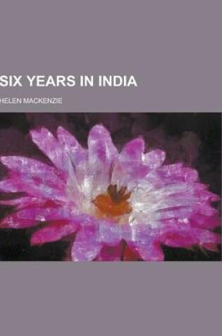 Cover of Six Years in India