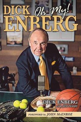 Book cover for Dick Enberg, Oh My!