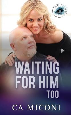 Book cover for Waiting For Him Too