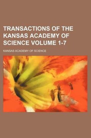 Cover of Transactions of the Kansas Academy of Science Volume 1-7