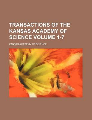 Book cover for Transactions of the Kansas Academy of Science Volume 1-7