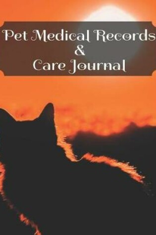 Cover of Pet Medical Records & Care Journal