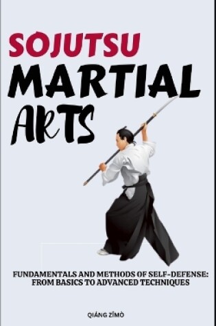 Cover of Sojutsu Martial Arts