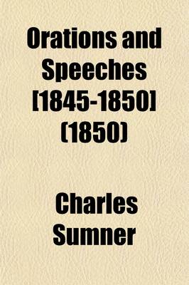 Book cover for Orations and Speeches [1845-1850] Volume 2