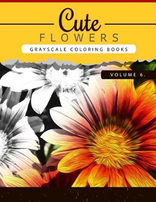 Book cover for Cute Flowers Volume 6