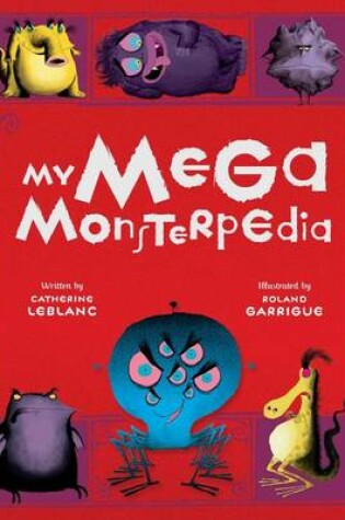 Cover of My Mega Monsterpedia