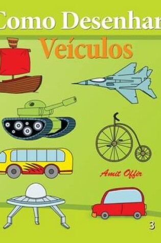 Cover of Como Desenhar - Veículos