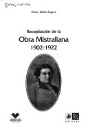 Book cover for Recopilacion de La Obra Mistraliana, 1902-1922