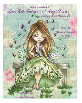 Cover of Lacy Sunshine's Love Note Fairies and Angel Kisses Coloring Book Volume 29