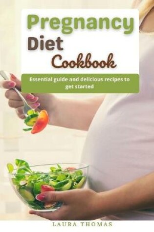 Cover of Pregnancy Diet Cookbook