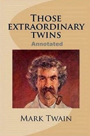 Cover of Those Extraordinary Twins Annotated illustrated