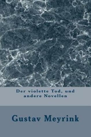 Cover of Der Violette Tod, Und Andere Novellen