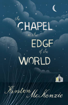 Book cover for The Chapel at the Edge of the World
