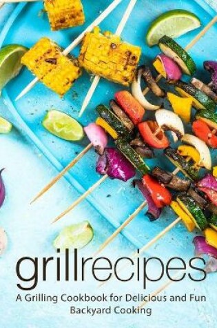 Cover of Grill Recipes