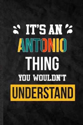 Book cover for It's an Antonio Thing You Wouldn't Understand