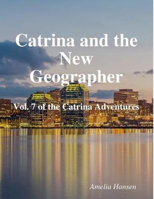 Book cover for Catrina and the New Geographer