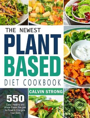 Book cover for The Newest Plant Based Diet Cookbook