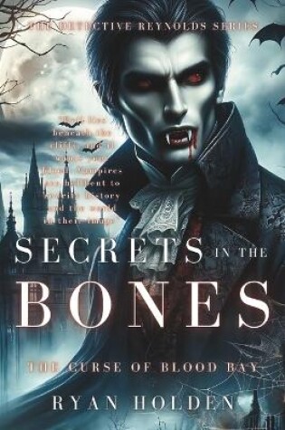 Cover of Secrets In The Bones