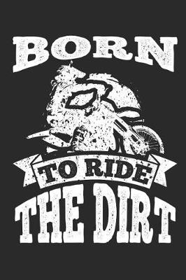 Book cover for Born to Ride the Dirt
